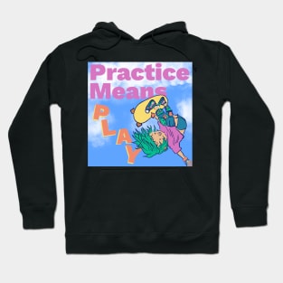 Practice Means Play - Cute Skateboarding Cartoon Hoodie